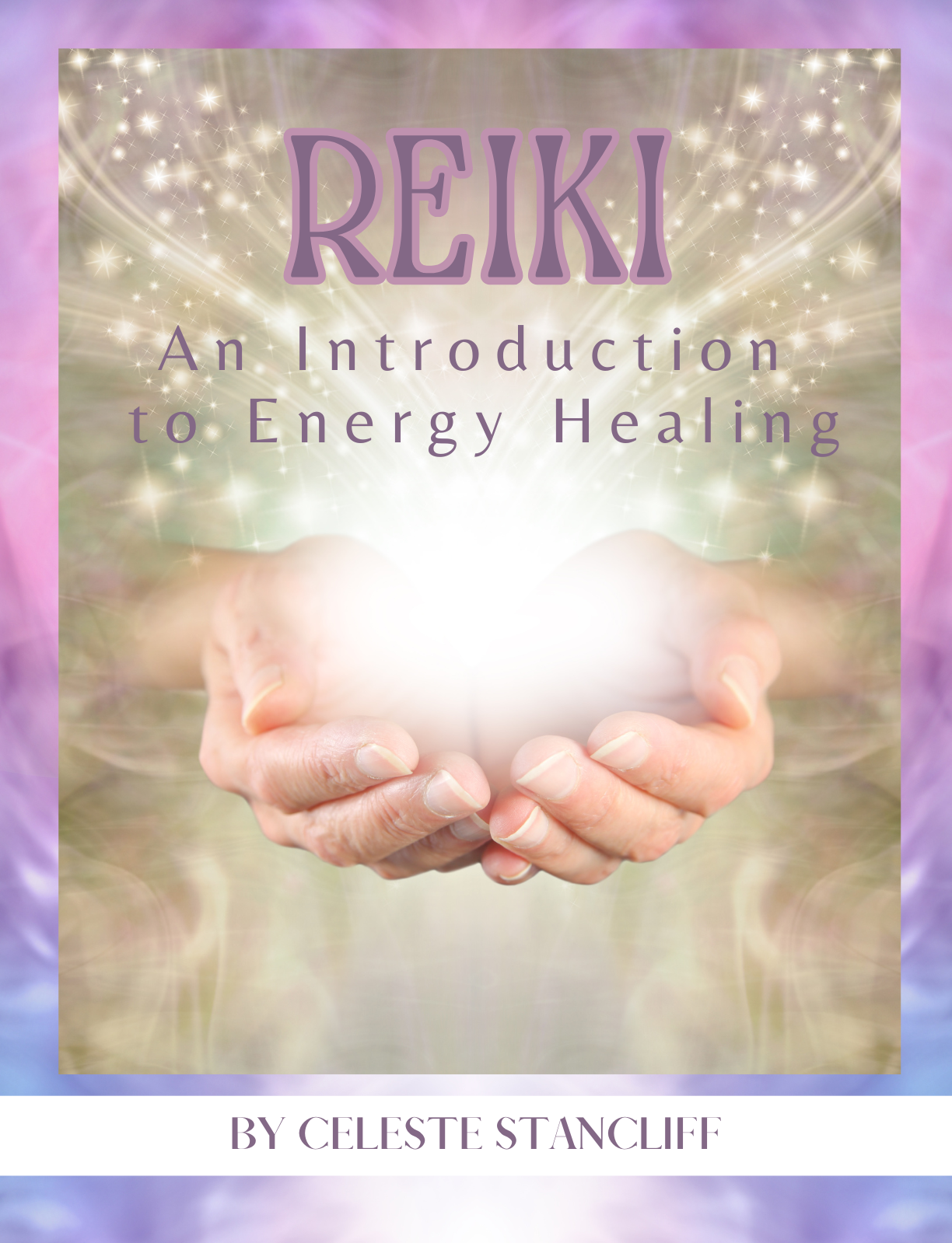 Reiki: An Introductory guide to energy healing e-book