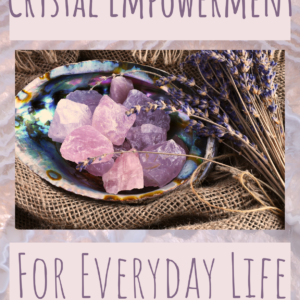 Crystal Empowerment For Everyday Life e-book