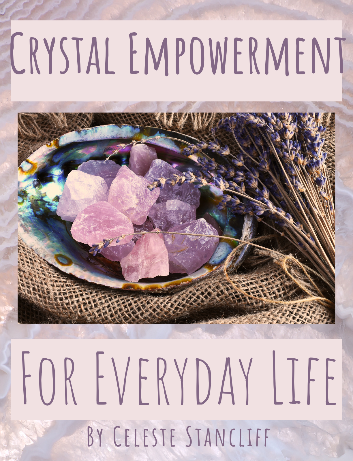 Crystal Empowerment For Everyday Life e-book